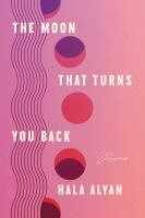 Book Cover:The Moon That Turns You Back