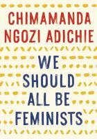 Book Cover:We Should All Be Feminists Book Cover