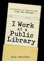 Book Cover:I Work at a Public Library Cover