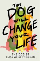 Book Cover:This Dog Will Change Your Life book cover