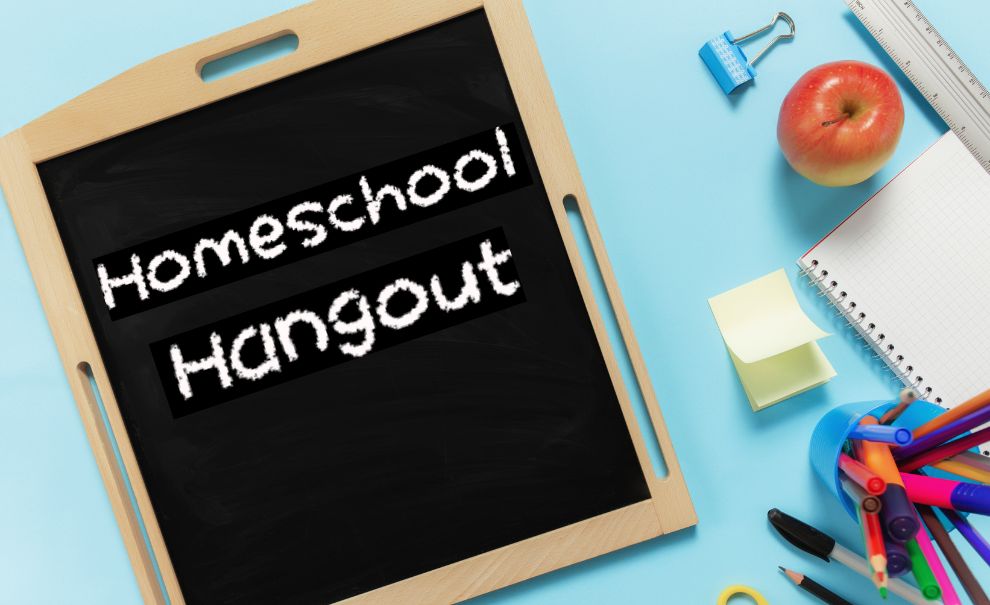 Homeschool Hangout written on a chalkboard