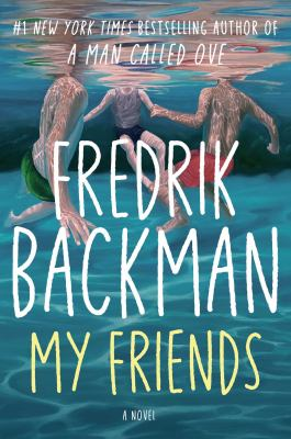 Book Cover:Fredrik Backman My Friends book cover, three teens swimming in a pool