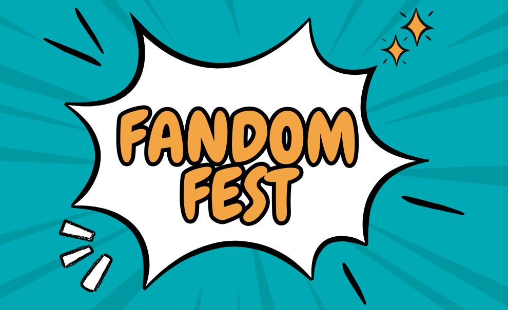 teal background with white exploding graphic and text in orange reading fandom fest