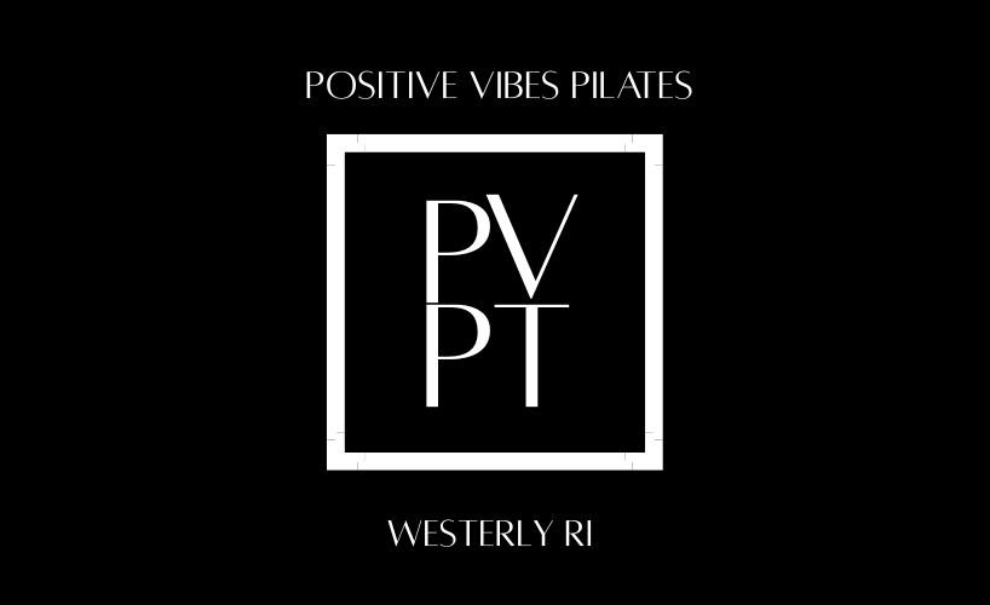 black background with white text reading positive vibes pilates, pvpt, westerly ri