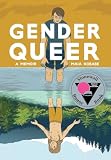 Book Cover:a young person looking at their reflection in a lake, white text of Gender Queer across top center
