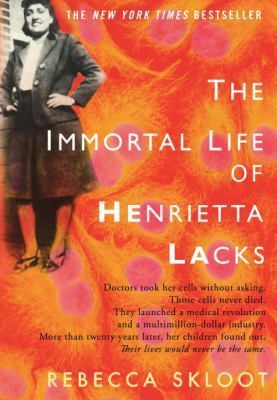 Book Cover:Henrietta Lacks on an orange, yellow and pink cover with the title