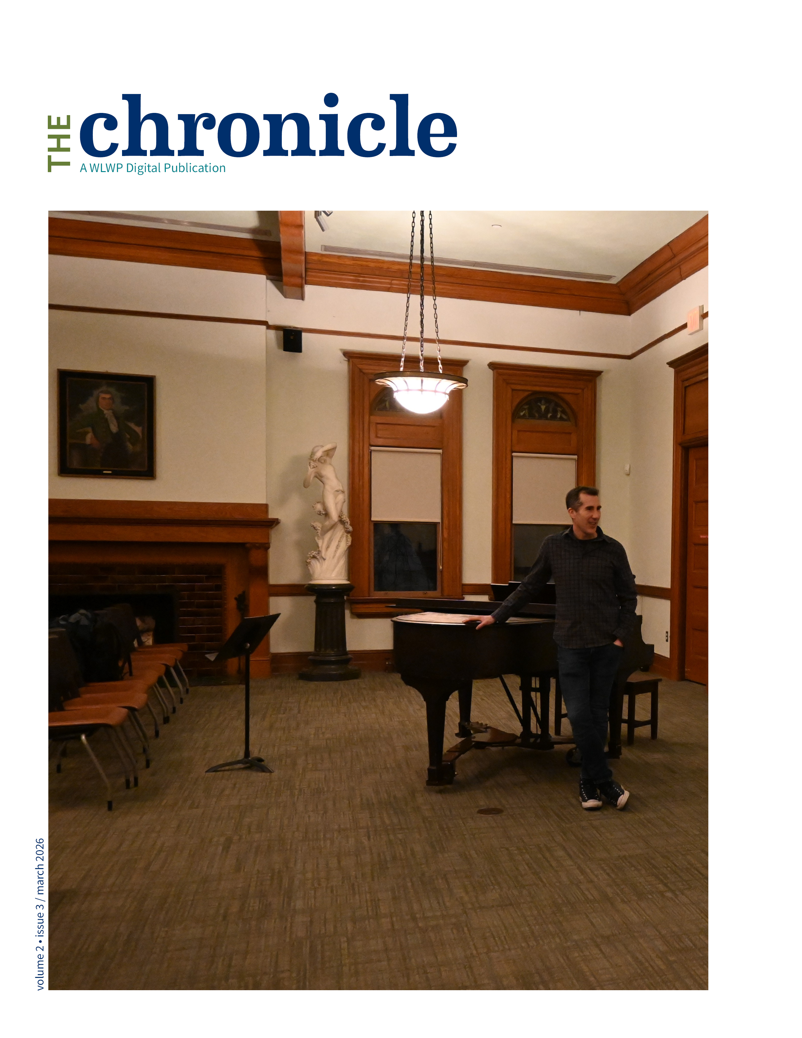 image of a man leaning on a piano in auditoirum with text reading the chronicle a wlwp digital publication